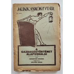 Bernstein Eduárd: A gazdaságtörténet alapvonalai