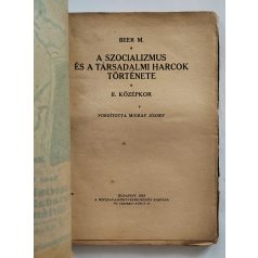   M(ax) Beer: A szocializmus és a társadalmi harcok története. II. kötet. Középkor. Fordította: Migray József.