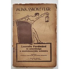   Bernstein Eduárd: Lassalle Ferdinánd és jelentősége a munkásosztály számára. Emlékirat halálának negyvenedik évfordulója alkalmából.