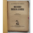 Kautsky Károly: Marx Károly történelmi jelentősége. Ford. Garami Ernő.