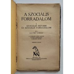 Kautsky Károly A szociális forradalom. Ford. Garami Ernő.