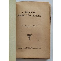 Dehény József: A kalocsai céhek története