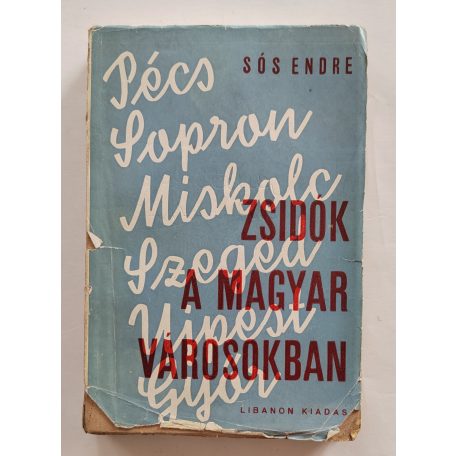 Sós Endre: Zsidók a magyar városokban. Első kiadás, dedikált!