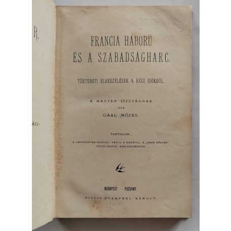 Gaál Mózes: Franczia háború és a szabadságharcz (Hazafias Könyvtár IX.)