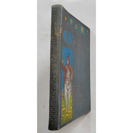 Gaál Mózes: Franczia háború és a szabadságharcz (Hazafias Könyvtár IX.)