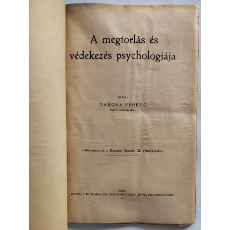 Vargha Ferenc: A megtorlás és védekezés psychologiája. 1915. 