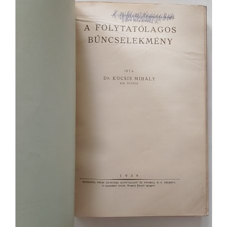 Kocsis Mihály, Dr.: A folytatólagos bűncselekmény