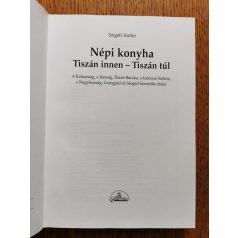 Szigeti Andor: Népi konyha (Tiszán innen - Tiszán túl)