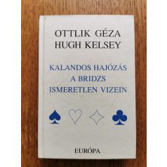   Ottlik Géza, Hugh Kelsey: Kalandos hajózás a bridzs ismeretlen vizein