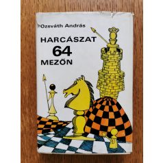 Ozsváth András: Harcászat 64 mezőn