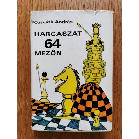 Ozsváth András: Harcászat 64 mezőn