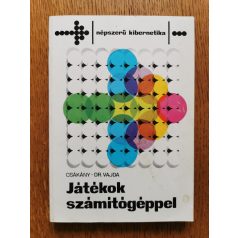   Csákány Antal , Vajda Ferenc Dr.: Játékok számítógéppel