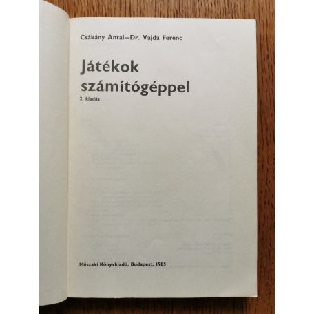 Csákány Antal , Vajda Ferenc Dr.: Játékok számítógéppel