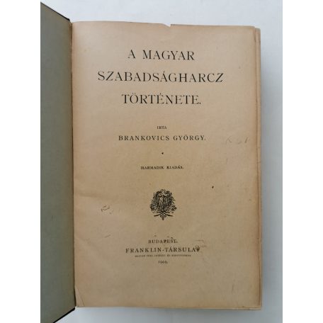 Brankovics György: A magyar szabadságharc története