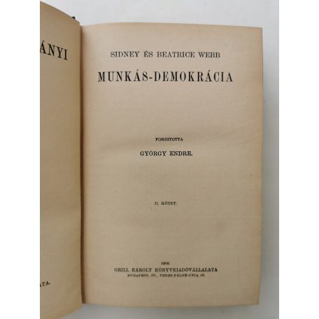Sidney Webb - Beatrice Webb: Munkás-demokrácia I-II.