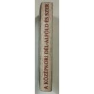 Kollár Tibor (szerk.): A középkori Dél-Alföld és Szer