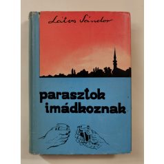 Látos Sándor: Parasztok imádkoznak (Dedikált)