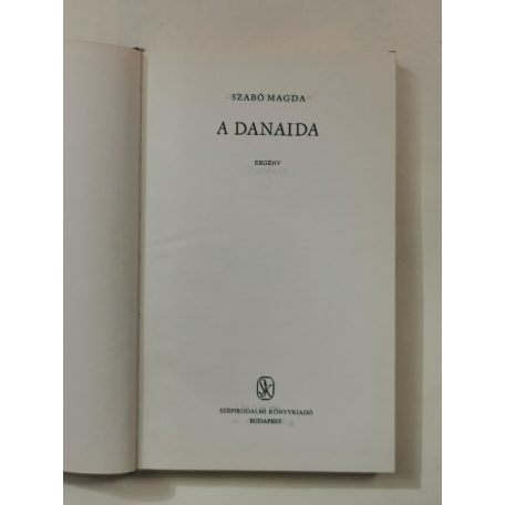 Szabó Magda: A Danaida 
