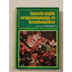   Nyéki József (szerk.): Gyümölcsfajták virágzásbiológiája és termékenyülése