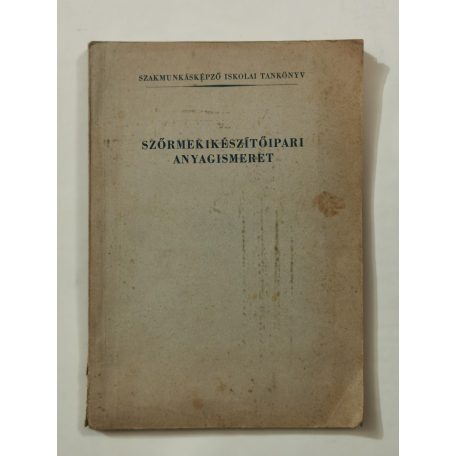 Dölle Attila: Szőrmekikészítőipari anyagismeret