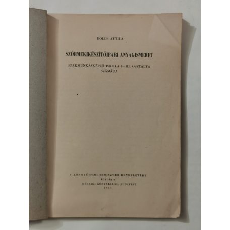 Dölle Attila: Szőrmekikészítőipari anyagismeret