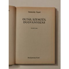 Jeszenszky Árpád: Oltás, szemzés, dugványozás