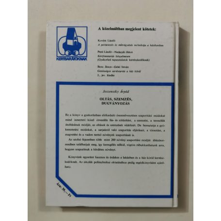 Jeszenszky Árpád: Oltás, szemzés, dugványozás
