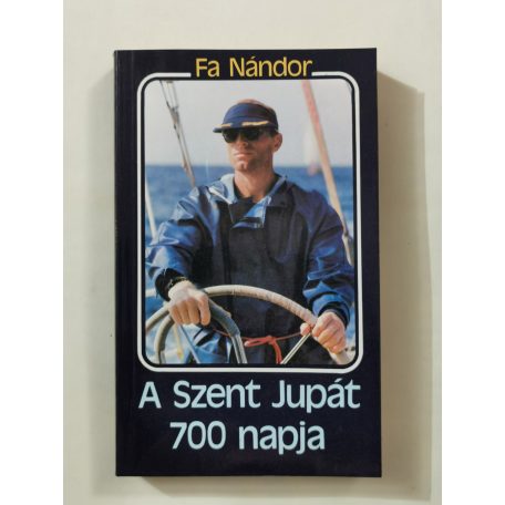 Fa Nándor: A Szent Jupát 700 napja