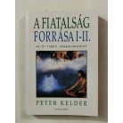 Peter Kelder: A fiatalság forrása I-II. (egy kötetben)