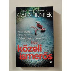 Cara Hunter: Egy közeli ismerős 