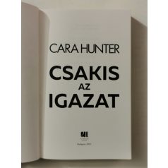 Cara Hunter: Csakis az igazat