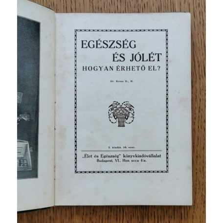 Bród Miksa, Dr.: Egészség és jólét. Hogyan érhető el?