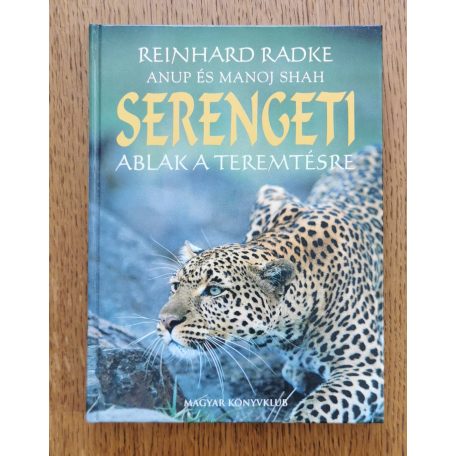 Reinhard Radke: Serengeti - Ablak a teremtésre