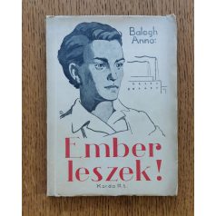 Balogh Anna: Ember leszek! 
