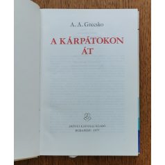 Andrej A. Grecsko: A Kárpátokon át