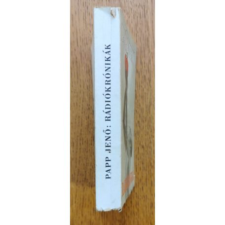 Papp Jenő: Rádió krónikák