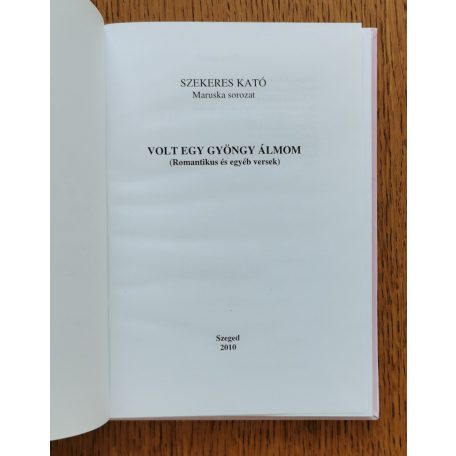 Szekeres Kató: Volt egy gyöngy álmom (Dedikált!)