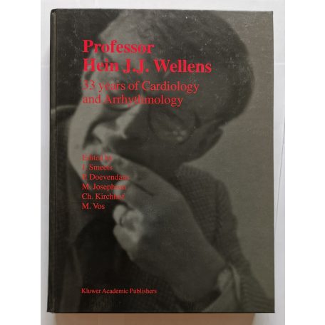 Professor Hein J.J. Wellens: 33 Years of Cardiology and Arrhythmology