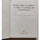 Professor Hein J.J. Wellens: 33 Years of Cardiology and Arrhythmology