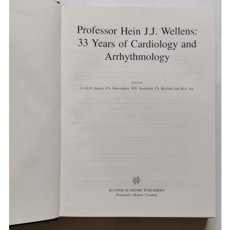 Professor Hein J.J. Wellens: 33 Years of Cardiology and Arrhythmology