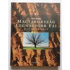 Pósfai György: Magyarország legnagyobb fái