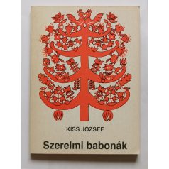 Kiss József: Szerelmi babonák