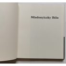 Pogány Ö. Gábor- Héri Vera: Mladonyiczky Béla - Dedikált