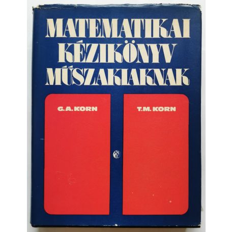 G.A. Korn - T.M. Korn: Matematikai kézikönyv műszakiaknak