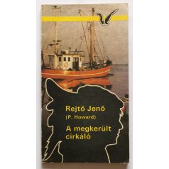 Rejtő Jenő (P. Howard): A megkerült cirkáló