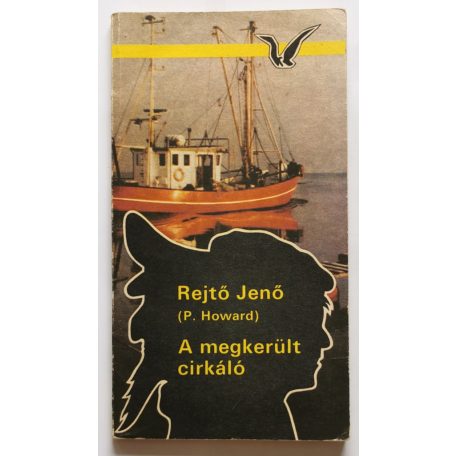 Rejtő Jenő (P. Howard): A megkerült cirkáló