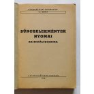 Bűncselekmények nyomai (Krimináltechnika) - Nyomozástani Tankönyvek III.
