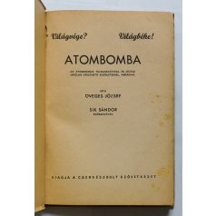   Öveges József: Atombomba Az atomenergia felszabadítása és jövője házilag végezhető kísérletekkel, ábrákkal