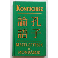 Konfuciusz: Beszélgetések és mondások 