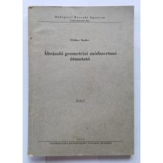   Pethes Endre: Ábrázoló geometria módszertani útmutató - kézirat (1953)